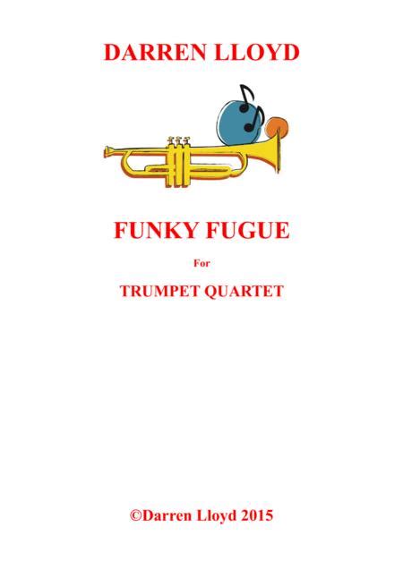  Funky Fugue For Trumpet Quartet by Darren Lloyd